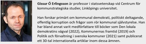 Gissur Ó Erlingsson är professor i statsvetenskap vid Centrum för kommunstrategiska studier, Linköpings universitet.