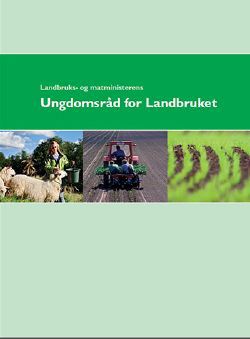 Landbruks- og matministerens Ungdomsråd for Landbruket - Rapport