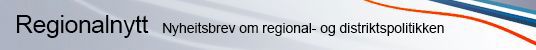 Banner Regionalnytt - Nyheitsbrev om regional- og distriktspolitikken